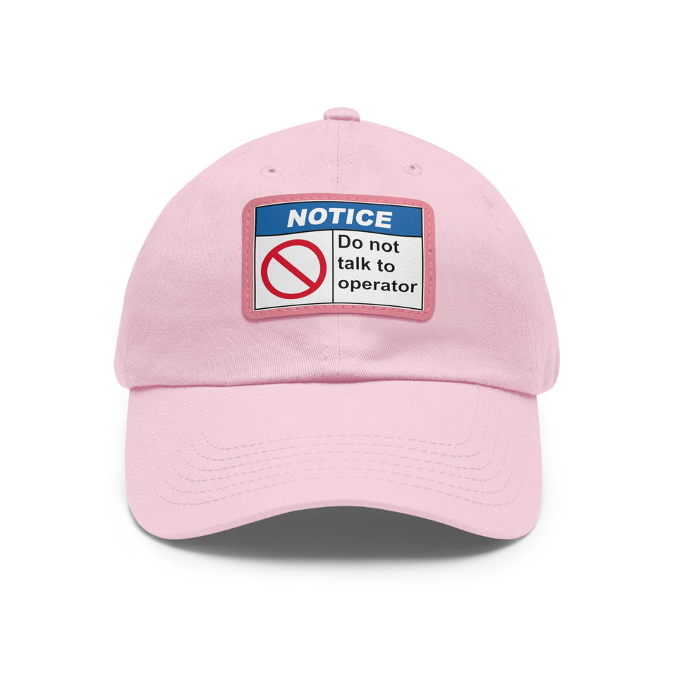 Pink Do Not Talk To Operator Dad Hat Patch (Rectangle)