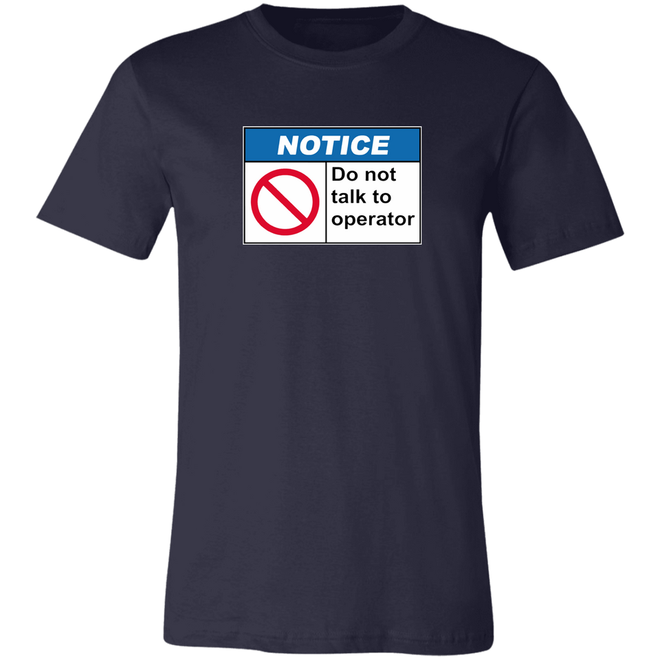 Do Not Talk To Operator Short-Sleeve T-Shirt
