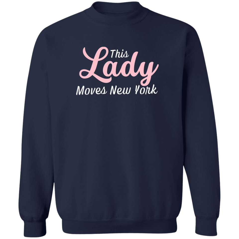 This Lady Moves New York Full Sweatshirt